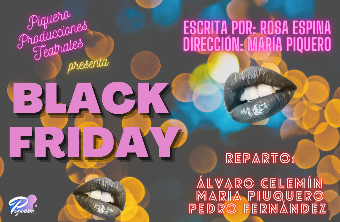 Black Friday de Piquero Producciones