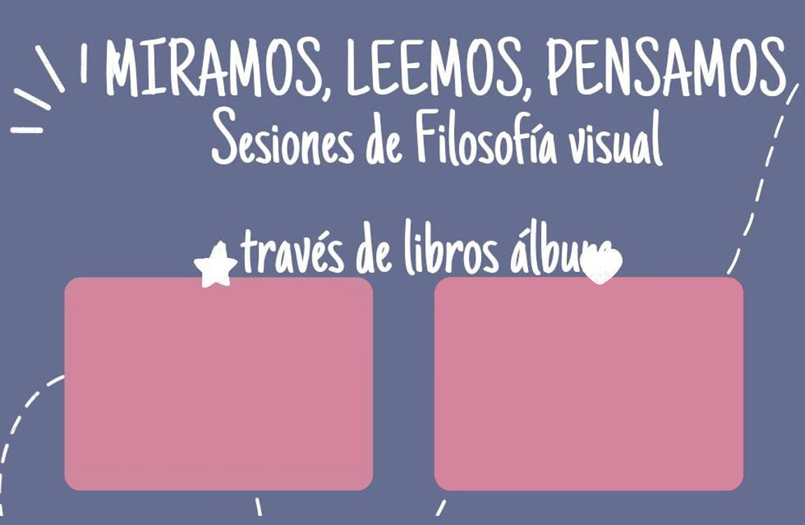 Miramos, leemos, pensamos. Taller de filosofía visual y literatura para la infancia a través de libro álbum de Tras la puerta títeres