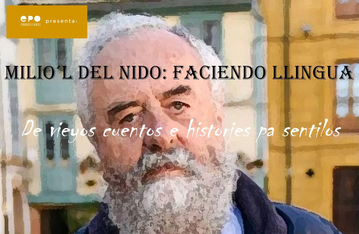 Milio del Nido: Faciendo Llingua. De vieyos cuentos e histories pa sentilos