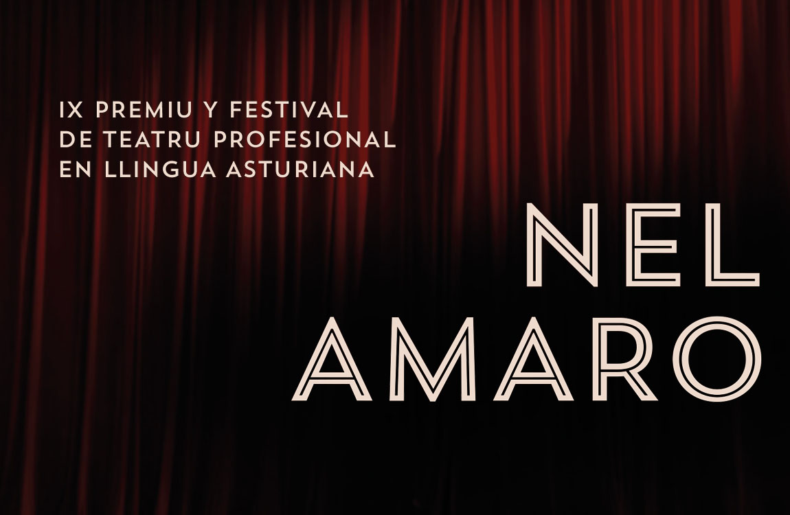 IX Festival Nel Amaro de Teatro Profesional en lengua asturiana